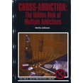 thumbnail image 1 of Pre-Owned Cross-Addiction: The Hidden Risk of Multiple Addictions (Library Binding) 0823927768 9780823927760, 1 of 1