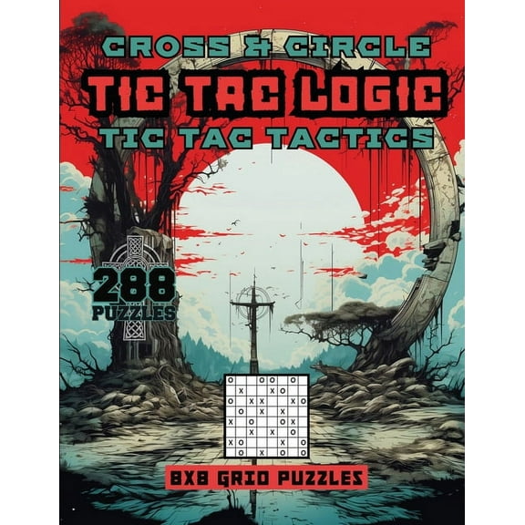 Cross & Circle Tic Tac logic Tic Tac Tactics, (Paperback)
