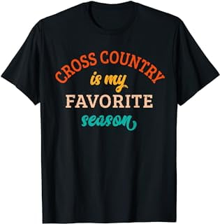 Cross Country Is My Favorite Season Cross Country Lover T-Shirt ...