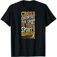 thumbnail image 1 of Cross Country Our Sport Is Your Sport's Punishment T-Shirt, 1 of 4