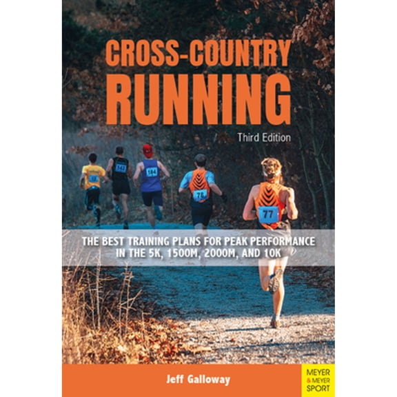 Pre-Owned Cross-Country Running: The Best Training Plans for Peak Performance in the 5k, 1500m, 2000m, and 10k (Paperback) 1782552596 9781782552598