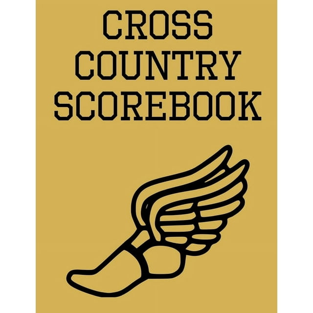 Cross Country Scorebook : Cross Country Organizer Featuring Scoresheets, Calendar, and Meet Notes (Paperback)