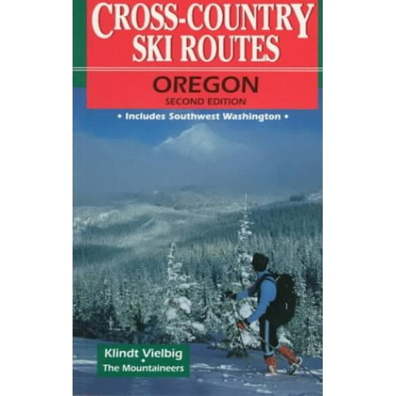Pre-Owned Cross-Country Ski Routes, Oregon (Paperback) 0898864046 9780898864045