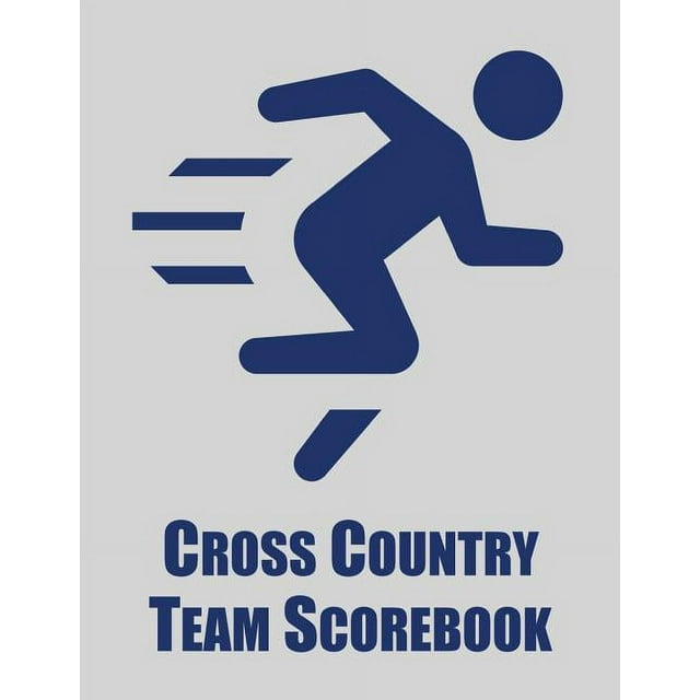 Cross Country Team Scorebook : Cross Country Organizer Featuring Scoresheets, Calendar, and Meet Notes (8.5x11) (Paperback)