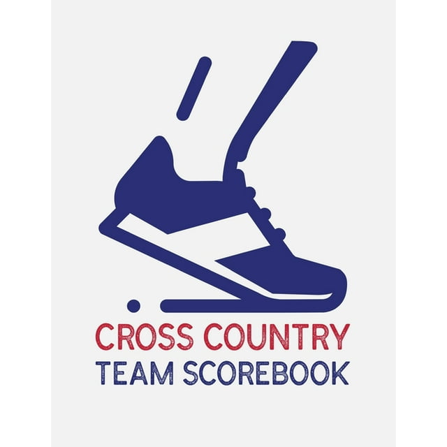 Cross Country Team Scorebook : Cross Country Organizer Featuring Scoresheets, Calendar, and Meet Notes (Paperback)