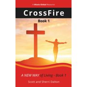 Cross CrossFire A New Way of Living - Book 1 Paperback