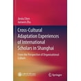 thumbnail image 1 of Cross-Cultural Adaptation Experiences of International Scholars in Shanghai: From the Perspective of Organisational Cult, (Paperback), 1 of 1