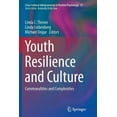thumbnail image 1 of Cross-Cultural Advancements in Positive Youth Resilience and Culture: Commonalities and Complexities, Book 11, (Paperback), 1 of 1