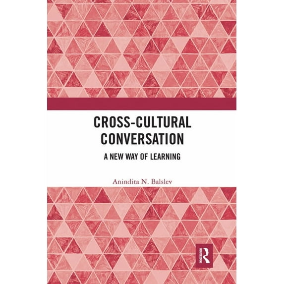 Cross-Cultural Conversation: A New Way of Learning, (Paperback)