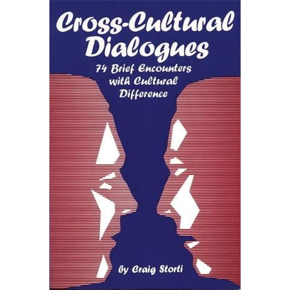 Pre-Owned Cross-Cultural Dialogues: 74 Brief Encounters with Cultural Difference (Paperback) 1877864285 9781877864285