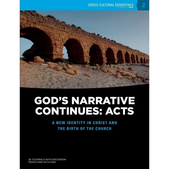 Cross-Cultural Essentials God's Narrative Continues: Acts: A new identity in Christ and the birth of the Church, Book 2, (Paperback)