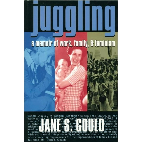 Cross-Cultural Memoir Juggling: A Memoir of Work, Family, and Feminism, (Paperback)