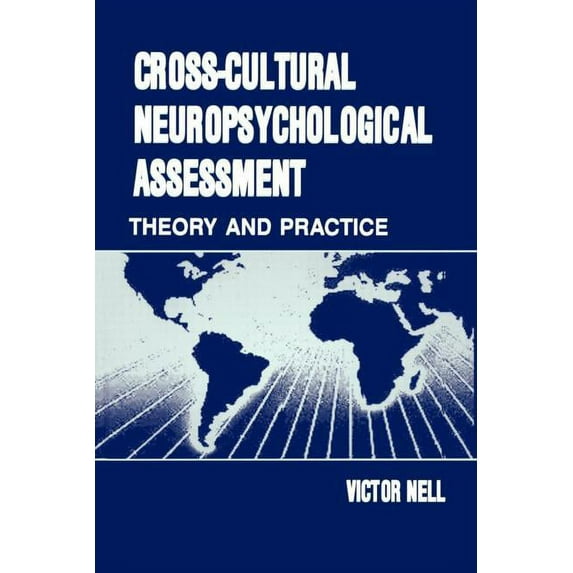 Cross-Cultural Neuropsychological Assessment: Theory and Practice, (Paperback)