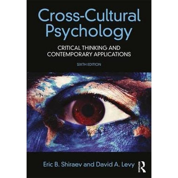 Pre-Owned Cross-Cultural Psychology: Critical Thinking and Contemporary Applications, Sixth Edition (Other)