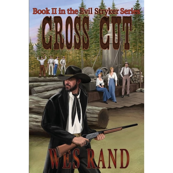 Cross Cut: Book 2 in the Evil Stryker Series, (Paperback)