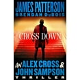 thumbnail image 1 of Pre-Owned Cross Down: An Alex Cross and John Sampson Thriller (Hardcover) 0316404594 9780316404594, 1 of 1
