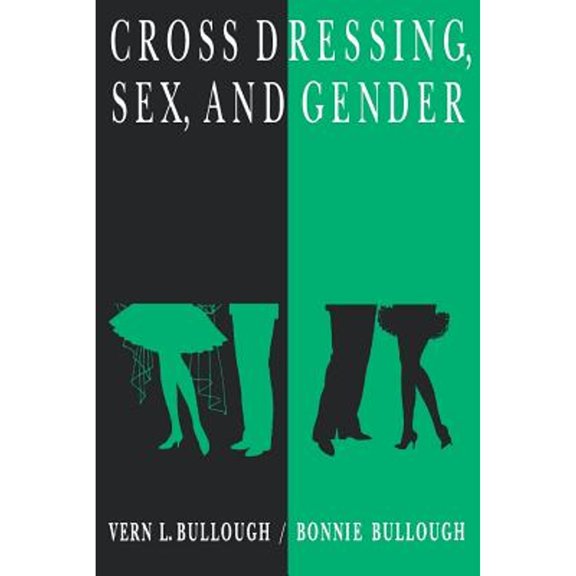 Pre-Owned Cross Dressing, Sex, and Gender (Paperback) 0812214315 9780812214314