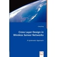 thumbnail image 1 of Cross Layer Design in Wireless Sensor Networks (Paperback), 1 of 1