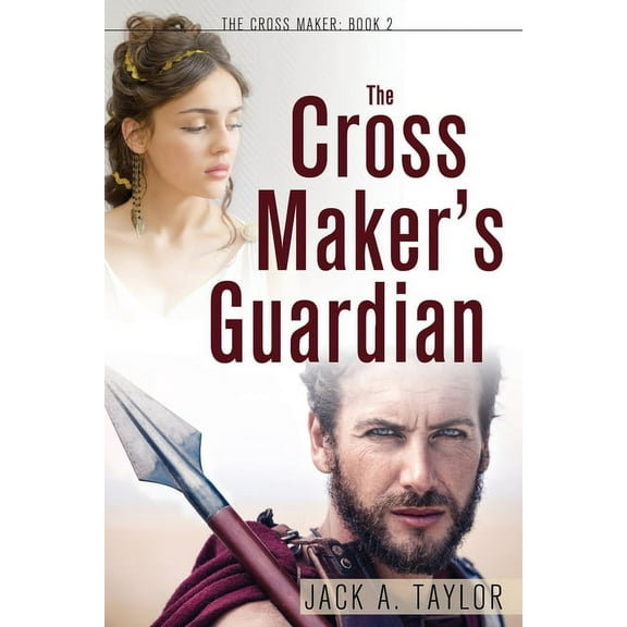 Cross Maker The Cross Maker's Guardian, Book 2, (Paperback)