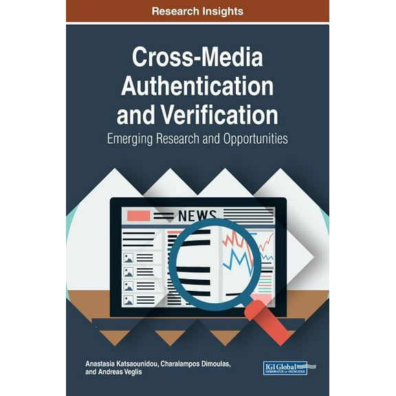 Cross-Media Authentication and Verification: Emerging Research and Opportunities (Hardcover)
