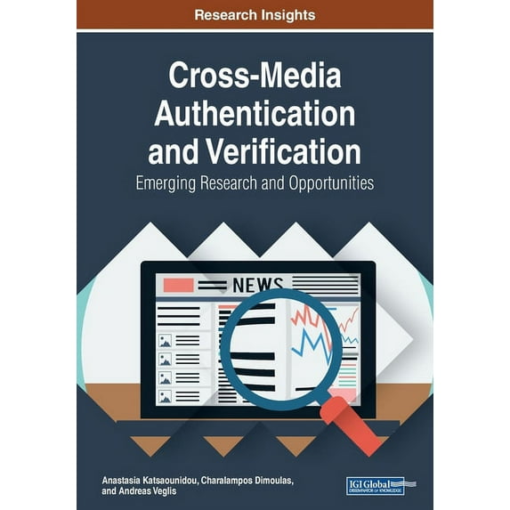 Cross-Media Authentication and Verification: Emerging Research and Opportunities, (Paperback)