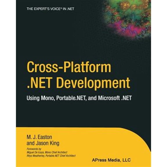 Pre-Owned Cross-Platform .Net Development: Using Mono, Portable.Net, and Microsoft .Net (Paperback)
