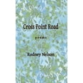 thumbnail image 1 of Cross Point Road: Poems (Paperback), 1 of 1