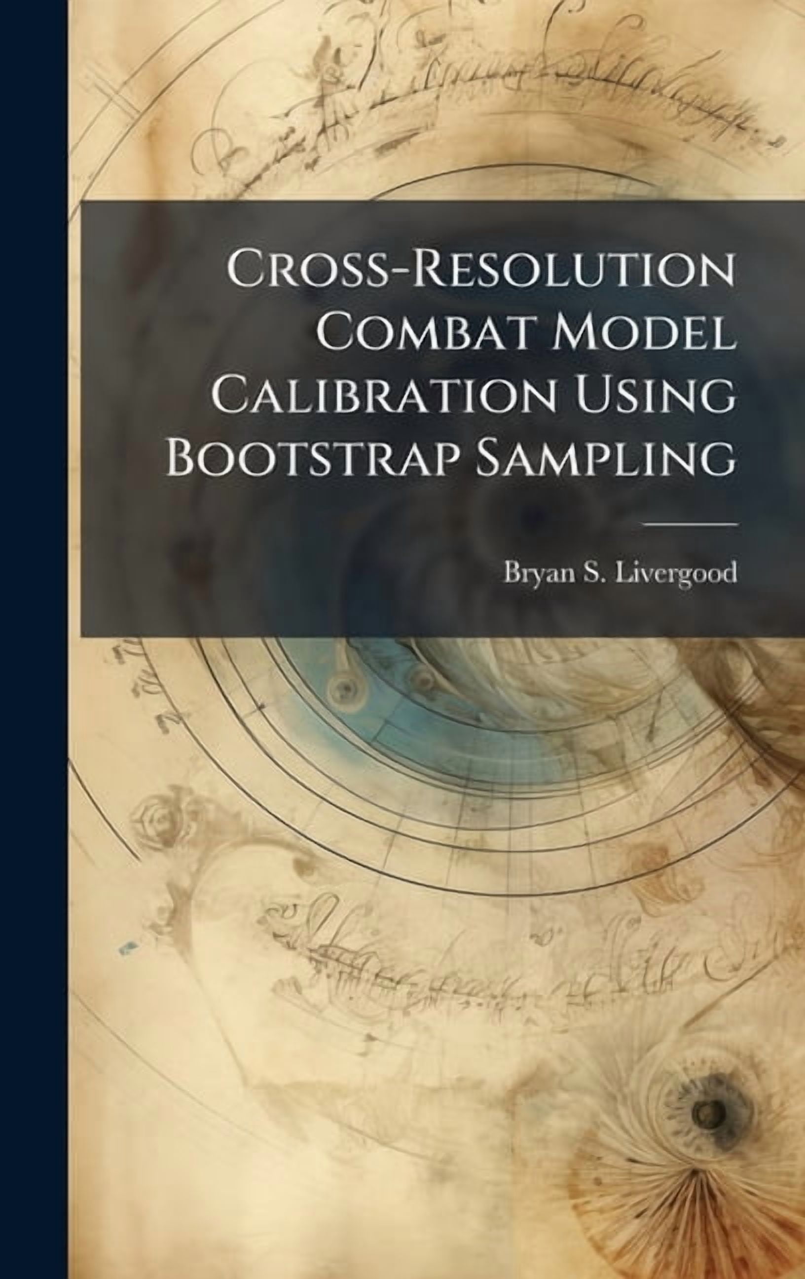 Cross-Resolution Combat Model Calibration Using Bootstrap Sampling ...