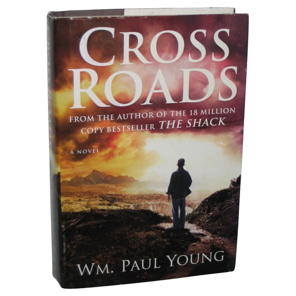 Cross Roads Large Print (2012) Hardcover Book - (WM. Paul Young)