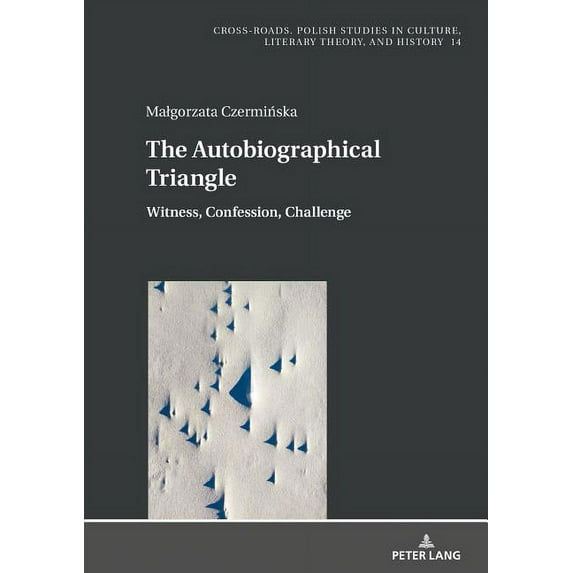 Cross-Roads: The Autobiographical Triangle (Hardcover)
