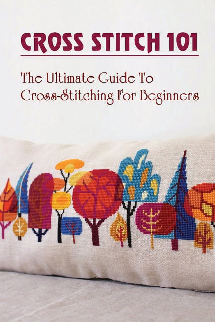 How to Cross Stitch - Cross Stitch Tips for Beginners
