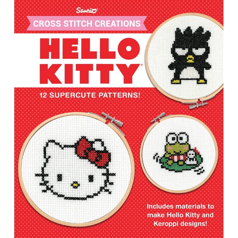 Cross Stitch Creations Hello Kitty : 12 Supercute Patterns