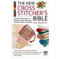 thumbnail image 1 of Cross Stitch (David &amp; Charles) The New Cross Stitcher's Bible: The Definitive Manual of Essential Cross Stitch and Counted Thread Techniques, (Hardcover), 1 of 1