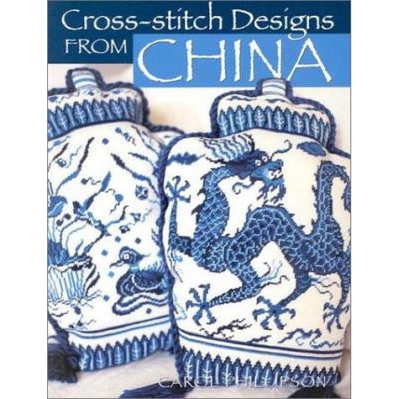 Pre-Owned Cross-Stitch Designs from China by Carol Phillipson (Paperback)