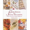 thumbnail image 1 of Pre-Owned Cross Stitch for Special Occasions : Over 30 Easy-to-Make Projects (Hardcover) 9781855857803, 1 of 1