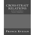 thumbnail image 1 of Cross-Strait Relations : An Overview of Chinese-Taiwanese Dimplomacy (Paperback), 1 of 1