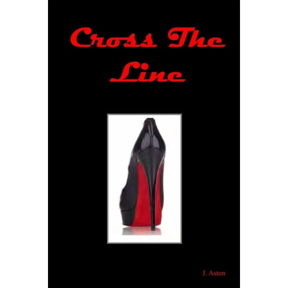 Cross The Line, (Paperback)