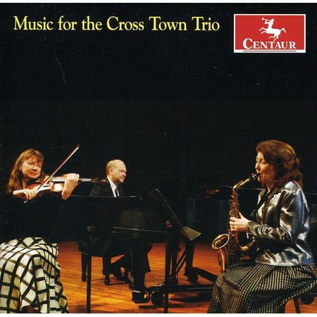 Cross Town Trio - Music for the Cross Town Trio - Music & Performance - CD