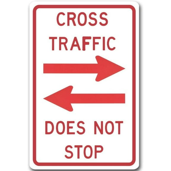 Cross Traffic Does Not Stop Metal Tin Sign Aluminum Warning Signs For Indoor & Outdoor Yard Lawn Sign Home Decor 8x12 inch