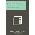 thumbnail image 1 of Cross Upon Cross : The Life Of Pope Pius IX, 1 of 1