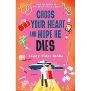 Cross Your Heart and Hope He Dies, Paperback