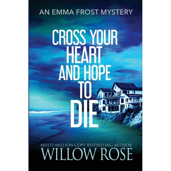 Emma Frost Mystery Cross Your Heart and Hope to Die, Book 4, (Paperback)