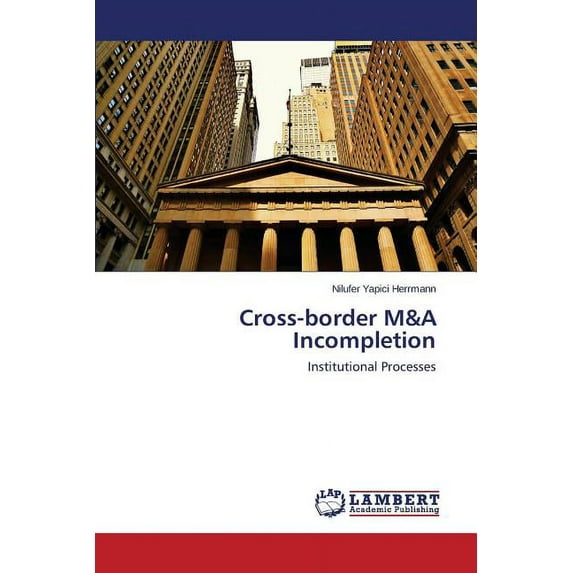 Cross-border M&A Incompletion (Paperback)