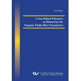 thumbnail image 1 of Cross-linked Polymers as Dielectrics for Organic Field-effect Transistors (Paperback), 1 of 1