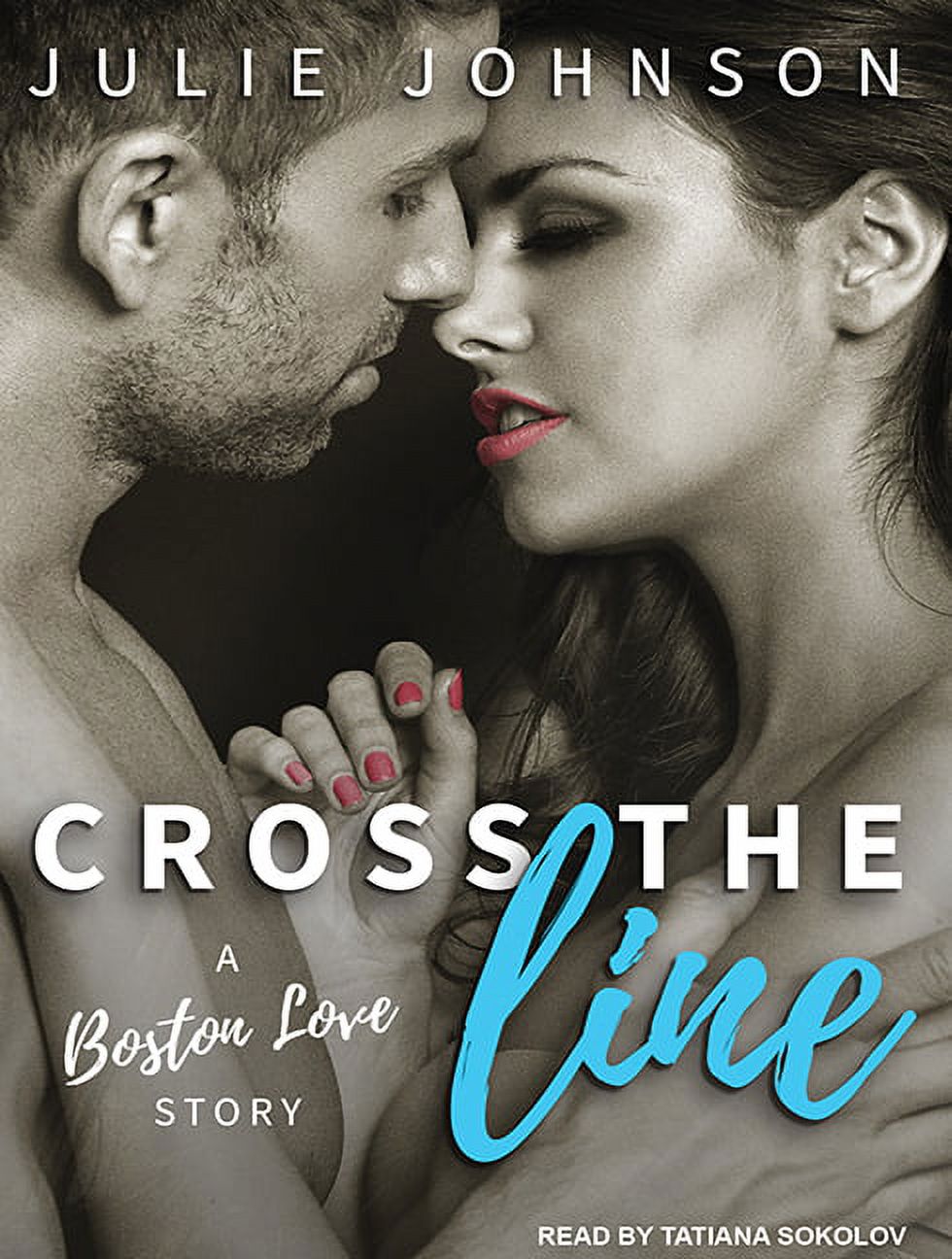 Cross the Line (Audiobook)