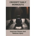 thumbnail image 1 of CrossFit Daily Workouts: Improves Fitness And Reduces Injury: Crossfit Running Program, 1 of 1