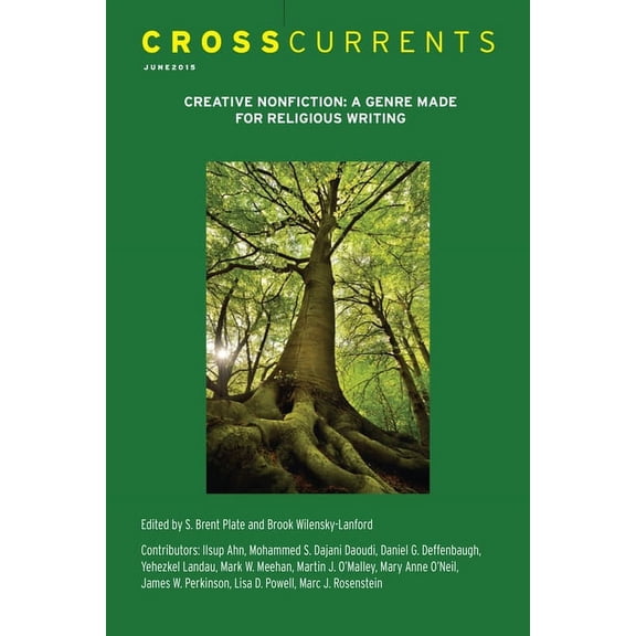 Crosscurrents: Creative Nonfiction--A Genre Made for Religion Writing: Volume 65, Number 2, June 2015, (Paperback)