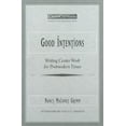 thumbnail image 1 of Pre-Owned Good Intentions: Writing Center Work for Postmodern Times (Paperback) 0867094877 9780867094879, 1 of 1