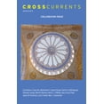 thumbnail image 1 of Crosscurrents: The Colloquium Issue: Volume 65, Number 1, March 2015, (Paperback), 1 of 1