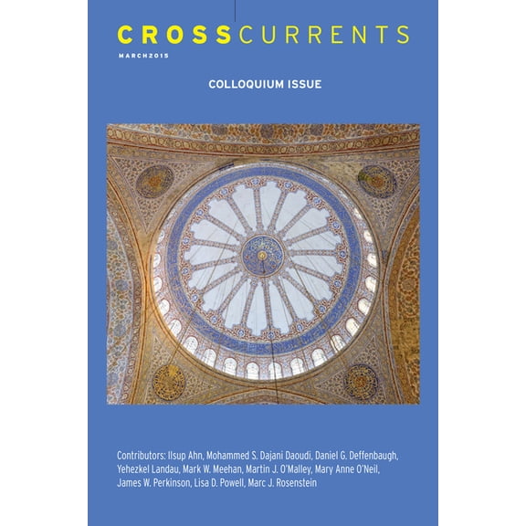 Crosscurrents: The Colloquium Issue: Volume 65, Number 1, March 2015, (Paperback)